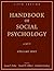 Handbook of Social Psycholo...