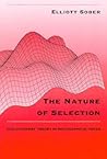 The Nature of Selection by Elliott Sober