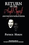 Return of the Antichrist: And the New World Order Return of the Antichrist: And the New World Order