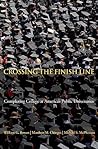 Crossing the Finish Line: Completing College at America's Public Universities