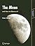 The Moon and How to Observe...