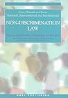 Cases, Materials and Text on National, Supranational and International Non-Discrimination Law: Ius Commune Casebooks for the Common Law of Europe
