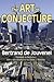 The Art of Conjecture by Bertrand de Jouvenel