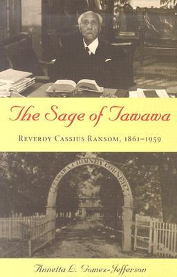 The Sage of Tawawa: Reverdy Cassius Ransom, 1861-1959 (Hardcover)