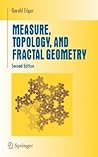 Measure, Topology, and Fractal Geometry (Undergraduate Texts in Mathematics)