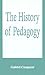 The History of Pedagogy