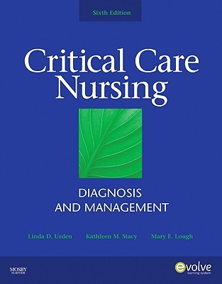 Critical Care Nursing: Diagnosis and Management (Hardcover)