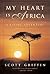 My Heart Is Africa: A Flyin...