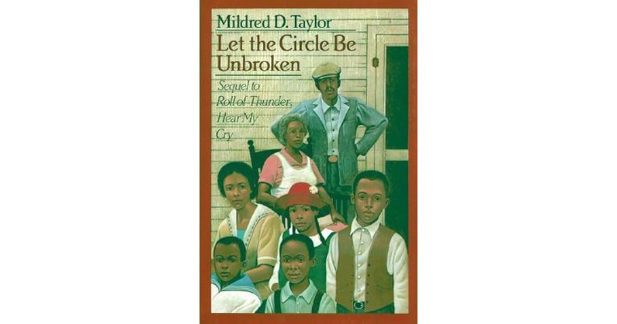 Let the Circle Be Unbroken by Mildred D. Taylor