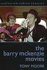 The Barry McKenzie Movies (Australian Screen Classics S)
