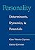 Personality: Determinants, Dynamics, and Potentials