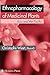 Ethnopharmacology of Medicinal Plants by Christophe Wiart