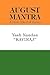 AUGUST MANTRA: A Novel School of History