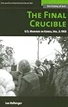 The Final Crucible: U.S. Marines in Korea, Vol. 2: 1953 (Potomac's History of War Series)