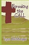 Forsaking the Call Forsaking the Call