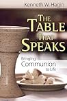 The Table That Speaks: Bringing Communion to Life The Table That Speaks: Bringing Communion to Life