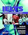 Achieve IELTS 1 - Workbook: Intermediate to Upper Intermediate: English for International Education by Susan Hutchison (2005-03-30) Achieve IELTS 1 - Workbook: Intermediate to Upper Intermediate: English for International Education by Susan Hutchison (2005-03-30)
