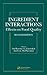 Ingredient Interactions: Effects on Food Quality, Second Edition (Food Science and Technology)