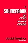 A Sourcebook on Child Sexual Abuse