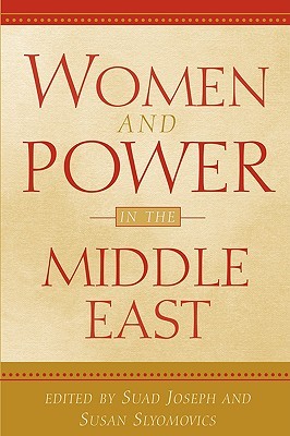 Women and Power in the Middle East (Paperback)