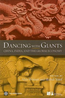 Dancing with Giants: China, India, and the Global Economy (Paperback)