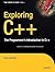 Exploring C++ by Ray Lischner