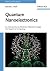 Quantum Nanoelectronics: An Introduction to Electronic Nanotechnology and Quantum Computing