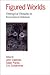 Figured Worlds: Ontological Obstacles in Intercultural Relations (Anthropological Horizons)