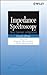 Impedance Spectroscopy: Theory, Experiment, and Applications