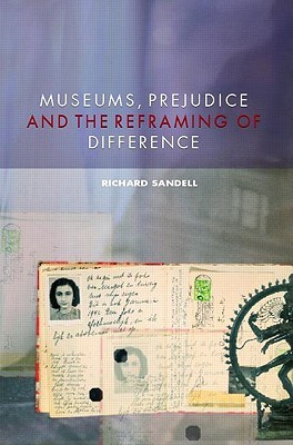 Museums, prejudice and the reframing of difference (Paperback)