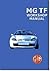 MG TF Workshop Manual by MG Cars Ltd.