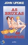 As Bruxas de Eastwick by John Updike