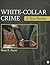 White-Collar Crime: A Text/Reader (SAGE Text/Reader Series in Criminology and Criminal Justice)