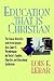 Education That Is Christian