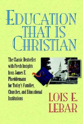 Education That Is Christian (Paperback)