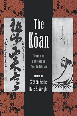 The Koan: Texts and Contexts in Zen Buddhism (Paperback)