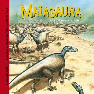 Maiasaura and Other Dinosaurs of the Midwest (Dinosaur Find)