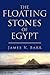 The Floating Stones of Egypt