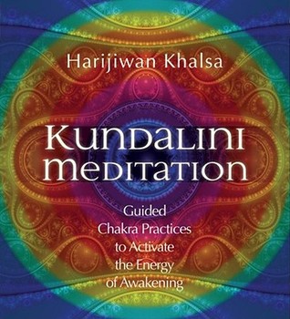 Kundalini Meditation: Guided Chakra Practices to Activate the Energy of Awakening (Audio CD)
