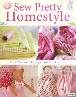 Sew Pretty Homestyle (Paperback)