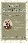 Keep Up Good Courage: A Yankee Family and the Civil War