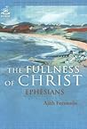 The Fullness of Christ The Fullness of Christ
