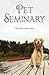 Pet Seminary