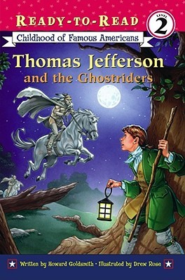Thomas Jefferson and the Ghostriders (Ready-to-Read Childhood of Famous Americans)