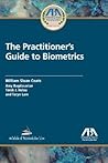 The Practitioner's Guide to Biometrics