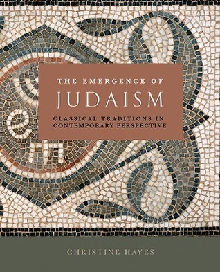 The Emergence of Judaism: Classical Traditions in Contemporary Perspective (Paperback)