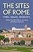 The Sites of Rome: Time, Space, Memory