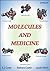 Molecules and Medicine by E.J. Corey