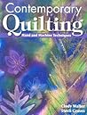 Contemporary Quilting: Exciting Techniques and Quilts from Award-Winning Quilters