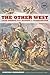 Other West: Latin America from Invasion to Globalization (California World History Library) (Volume 14)